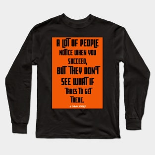 dawn staley - quotes inspirational Long Sleeve T-Shirt